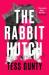 The rabbit hutch